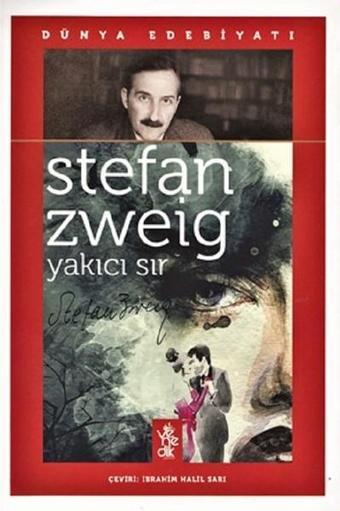 Yakıcı Sır - Stefan Zweig - Venedik Yayınları