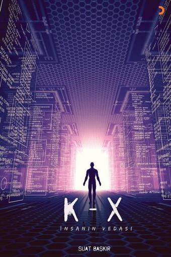 K-X İnsanın Vedası - Cinius Yayınevi