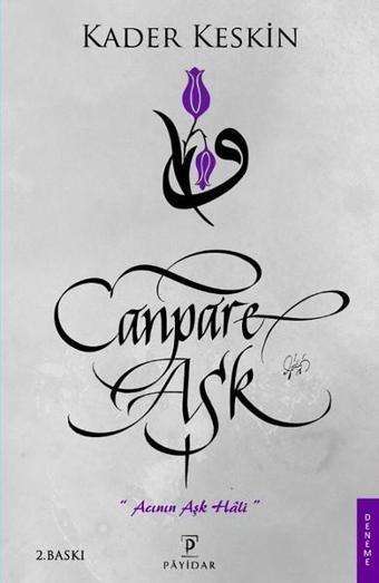 Canpare Aşk - Kader Keskin - Payidar