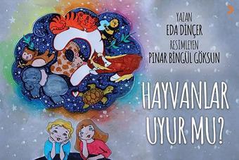 Hayvanlar Uyur Mu? - Eda Dinçer - Cinius Yayınevi