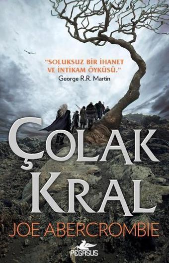 Çolak Kral - Joe Abercrombie - Pegasus Yayınevi