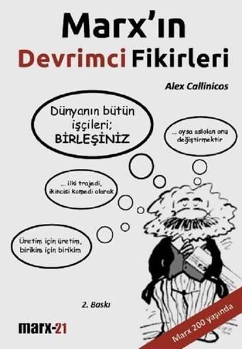 Marx'ın Devrimci Fikirleri - Alex Callinicos - Marx21 Yayınları