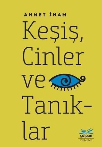 Keşiş Cinler ve Tanıklar - Ahmet İnam - Çolpan