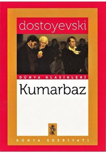 Kumarbaz - Fyodor Mihayloviç Dostoyevski - Venedik Yayınları