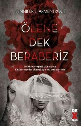 Ölene Dek Beraberiz - Jennifer L. Armentrout - DEX