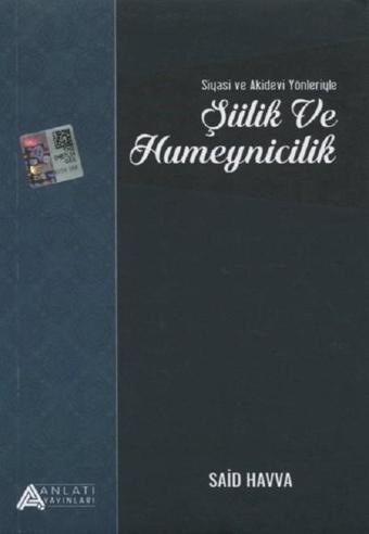 Şiilik ve Humeynicilik - Said Havva - Anlatı Yayınları