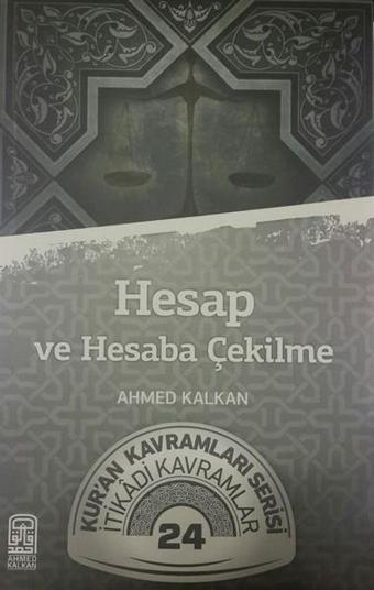 Hesap ve Hesaba Çekilme - Ahmed Kalkan - Kalemder