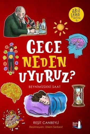 Gece Neden Uyuruz?-Akıl Çelen Serisi 3 - Reşit Canbeyli - Büyülü Fener