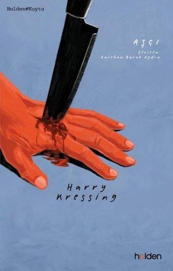 Aşçı - Harry Kressing - Holden