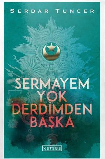 Sermayem Yok Derdimden Başka - Serdar Tuncer - Ketebe