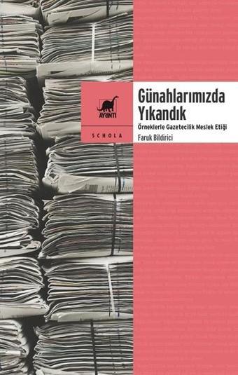 Günahlarımızda Yıkandık - Faruk Bildirici - Ayrıntı Yayınları