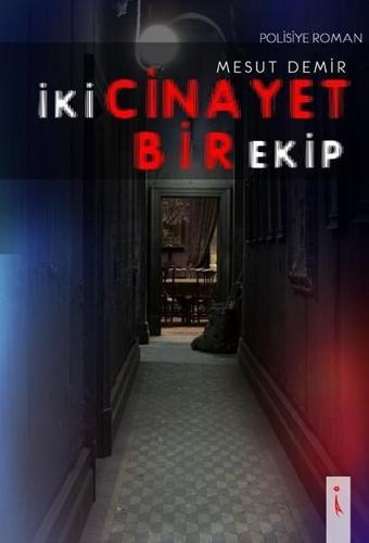 İki Cinayet Bir Ekip - Mesut Demir - İkinci Adam Yayınları