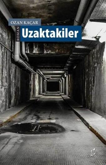 Uzaktakiler - Ozan Kaçar - Okur Kitaplığı