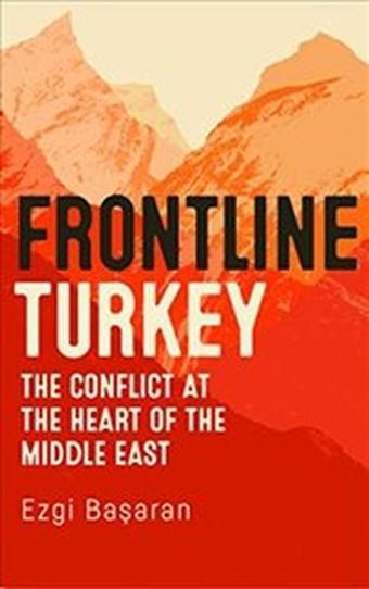 Frontline Turkey - Ezgi Başaran - I.B. Tauris & Co Ltd