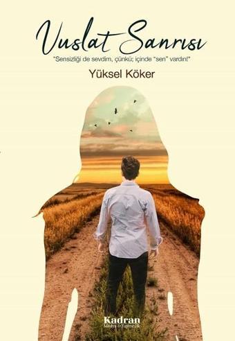 Vuslat Sanrısı - Yüksel Köker - Kadran Medya&Yayıncılık