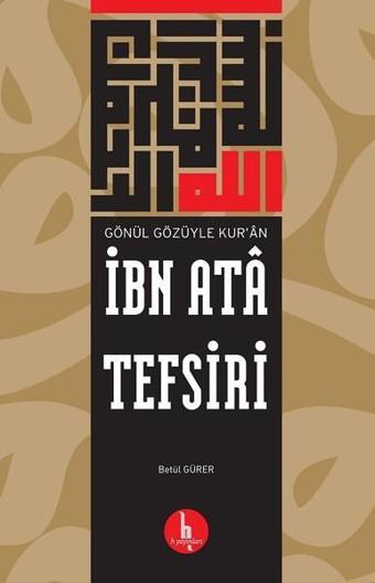 İbn Ata Tefsiri - Betül Gürer - H Yayınları