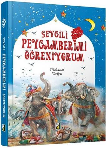 Sevgili Peygamberimi Öğreniyorum - Mehmet Doğru - Damla Yayınevi