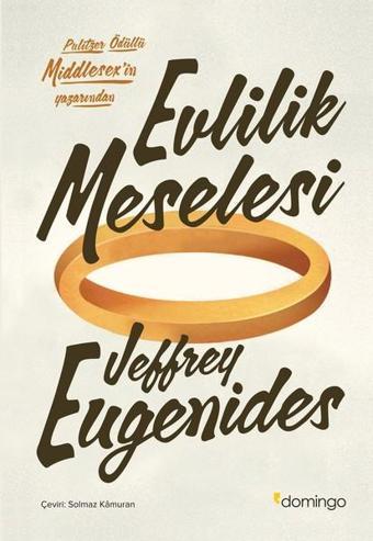 Evlilik Meselesi - Jeffrey Eugenides - Domingo Yayınevi