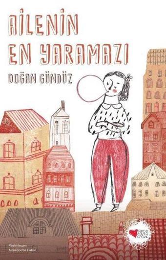 Ailenin En Yaramazı - Doğan Gündüz - Can Çocuk Yayınları
