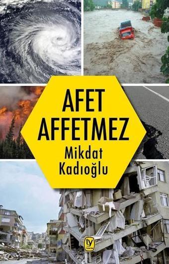 Afet Affetmez - Mikdat Kadıoğlu - Tekin Yayınevi