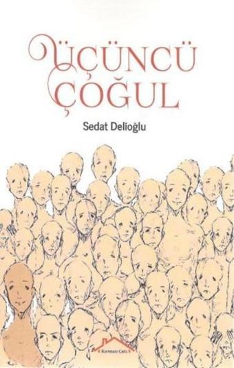 Üçüncü Çoğul - Sedat Delioğlu - Kırmızı Çatı