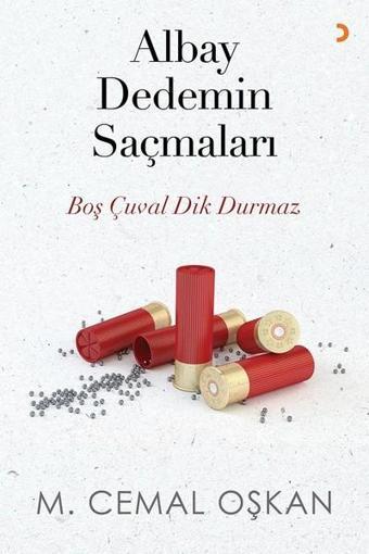 Albay Dedemin Saçmaları - M. Cemal Oşkan - Cinius Yayınevi