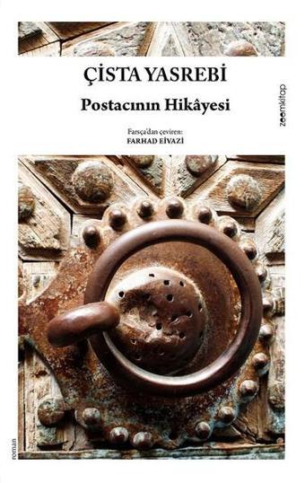 Postacının Hikayesi - Çista Yasrebi - Zoom Kitap