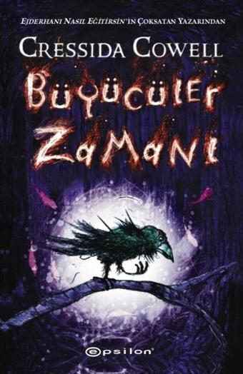 Büyücüler Zamanı - Cressida Cowell - Epsilon Yayınevi