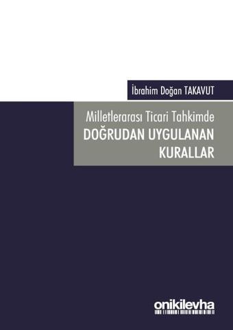 Milletlerarası Ticari Tahkimde Doğrudan Uygulanan Kurallar - On İki Levha Yayıncılık