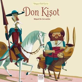 Don Kişot-Dünyaca Ünlü Eserler - Miguel de Cervantes Saavedra - 1001 Çiçek