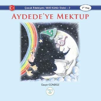 Aydedeye Mektup-Milli Kültür Dizisi 2 - Üzeyir Gündüz - Küçük Ev Yayınları