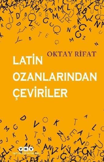 Latin Ozanlarından Çeviriler - Oktay Rifat - Yapı Kredi Yayınları