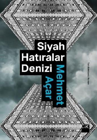 Siyah Hatıralar Denizi - Mehmet Açar - Doğan Kitap