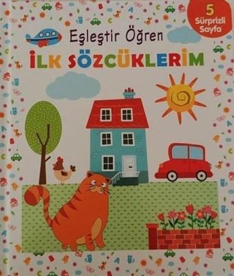 İlk Sözcüklerim-Eşleştir Öğren - Kolektif  - Net Çocuk Yayınları Yayınevi