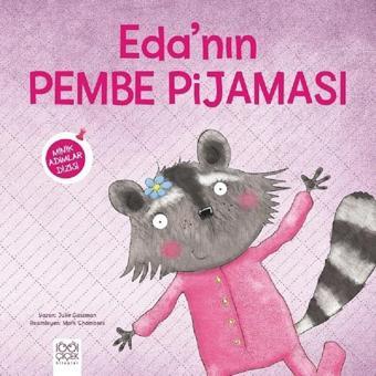 Eda'nın Pembe Pijaması-Minik Adımlar - Julie Gassman - 1001 Çiçek