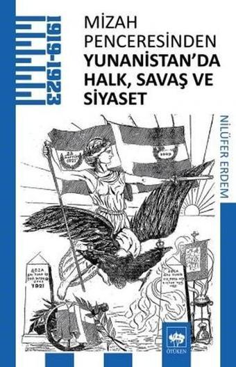 Mizah Penceresinden Yunanistan'da Halk, Savaş ve Siyaset - Nilüfer Erdem - Ötüken Neşriyat