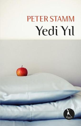 Yedi Yıl - Peter Stamm - Nebula Kitap