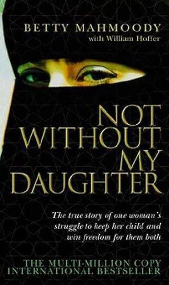 Not Without My Daughter - Kolektif  - Transworld Publishers Ltd