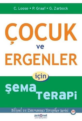 Çocuk ve Ergenler için Şema Terapi - Peter Graaf - Psikonet