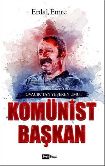 Komünist Başkan - Siyah Beyaz