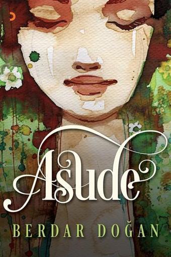 Asude - Berdar Doğan - Cinius Yayınevi