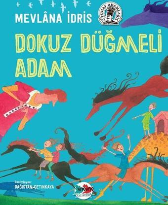 Dokuz Düğmeli Adam - Mevlana İdris - Vakvak Yayınları