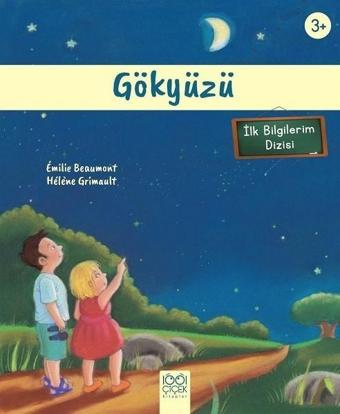 Gökyüzü-İlk Bilgilerim - Emilie Beaumont - 1001 Çiçek