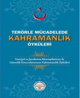 Terörle Mücadelede Kahramanlık Öyküleri - Kolektif  - TİAV