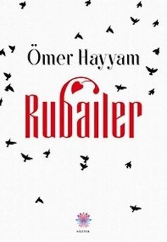 Rubailer - Ömer Hayyam - Nilüfer Yayınları