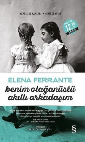 Benim Olağanüstü Akıllı Arkadaşım-Napoli Romanları 1.Kitap-Midi Boy - Elena Ferrante - Everest Yayınları