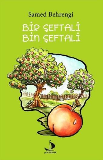 Bir Şeftali Bin Şeftali - Samed Behrengi - Genç Destek