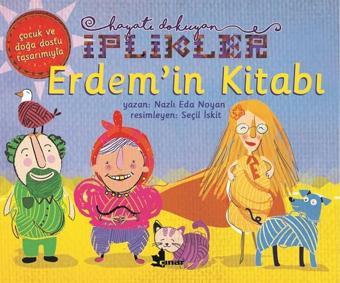 Erdem'in Kitabı-Hayatı Dokuyan İplikler - Nazlı Eda Noyan - Çınar Yayınları