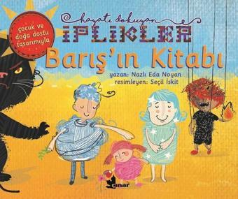 Barış'ın Kitabı-Hayatı Dokuyan İplikler - Nazlı Eda Noyan - Çınar Yayınları