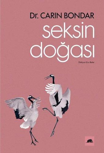 Seksin Doğası - Carin Bondar - Kolektif Kitap